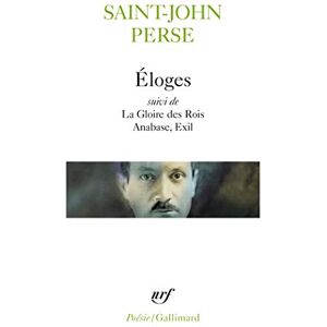 Saint-John Perse Eloges/La gloire des rois/Anabase/Exil (Collection Pobesie) Saint-John Perse Eloges/La gloire des rois/Anabase/Exil (Collection Pobesie)