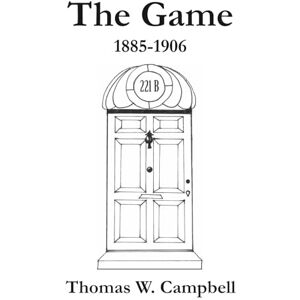 Campbell, Mr. Thomas W. The Game 1885-1906 Campbell, Mr. Thomas W. The Game 1885-1906