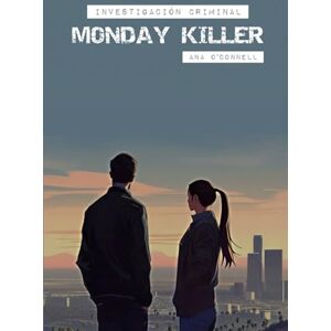 O'Donnell, Ana Investigación criminal: Monday Killer O'Donnell, Ana Investigación criminal: Monday Killer