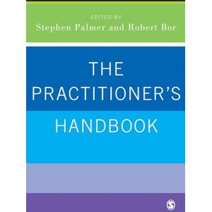 Stephen Palmer The Practitioner's Handbook: A Guide for Counsellors, Psychotherapists and Counselling Psychologists Stephen Palmer The Practitioner's Handbook: A Guide for Counsellors, Psychotherapists and Counselling Psychologists