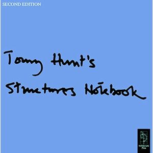 Hunt, Tony Tony Hunt's Structures Notebook Hunt, Tony Tony Hunt's Structures Notebook