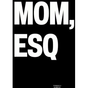 Vulgarities, Typography Mom, ESQ: The Coffee Table Book Vulgarities, Typography Mom, ESQ: The Coffee Table Book