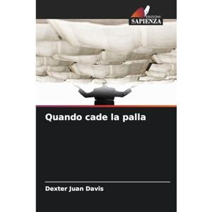 Davis, Dexter Juan Quando cade la palla Davis, Dexter Juan Quando cade la palla