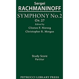 Rachmaninoff, Sergei Symphony No.2, Op.27: Study score Rachmaninoff, Sergei Symphony No.2, Op.27: Study score