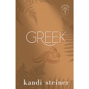 Steiner, Kandi Greek: Palm South University Book 7: Special Edition (Palm South University: Special Edition) Steiner, Kandi Greek: Palm South University Book 7: Special Edition (Palm South University: Special Edition)