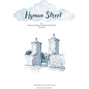 Duncan, Mr Adrian St. Patrick Hyman Street (A Cros Road Series) Duncan, Mr Adrian St. Patrick Hyman Street (A Cros Road Series)