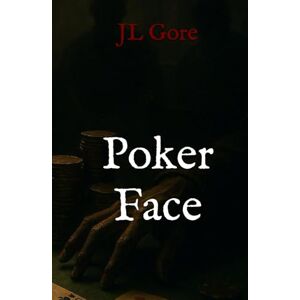 GORE Poker Face (Nearby Horror) GORE Poker Face (Nearby Horror)