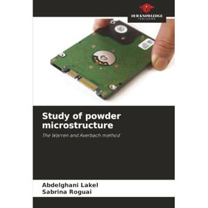 LAKEL, Abdelghani Study of powder microstructure: The Warren and Averbach method LAKEL, Abdelghani Study of powder microstructure: The Warren and Averbach method