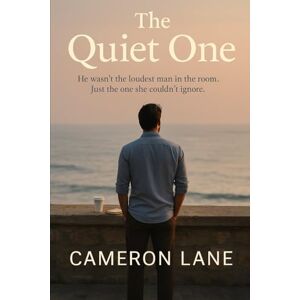 Lane, Cameron The Quiet One: He wasn’t the loudest man in the room. Just the one she couldn’t ignore. Lane, Cameron The Quiet One: He wasn’t the loudest man in the room. Just the one she couldn’t ignore.