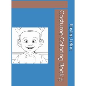 Lefort, Kaylee Costume Coloring Book 5 Lefort, Kaylee Costume Coloring Book 5