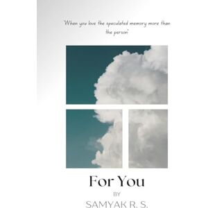 Samyak R S For You: "When you love the speculated memory more than the person. Samyak R S For You: "When you love the speculated memory more than the person.