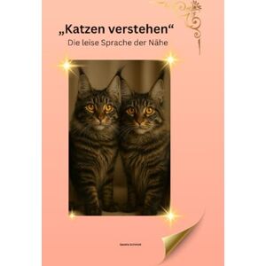 Schmidt, sandra Katzen verstehen & pflegen: Das große Praxisbuch für Gesundheit, Verhalten & Alltag Schmidt, sandra Katzen verstehen & pflegen: Das große Praxisbuch für Gesundheit, Verhalten & Alltag