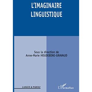 Houdebine-Gravaud, Anne-Marie L'Imaginaire Linguistique Houdebine-Gravaud, Anne-Marie L'Imaginaire Linguistique