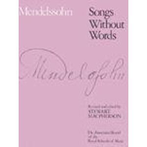 Songs without Words: (Lieder ohne Worte) (Signature Series (ABRSM)) Songs without Words: (Lieder ohne Worte) (Signature Series (ABRSM))