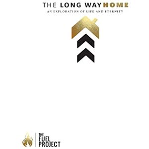Fairley, Mark The Long Way Home: An Exploration Of Life And Eternity Fairley, Mark The Long Way Home: An Exploration Of Life And Eternity