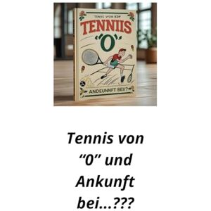 Guglielmo, 39 ernesto Tennis von "0" und Ankunft bei...??? Guglielmo, 39 ernesto Tennis von "0" und Ankunft bei...???