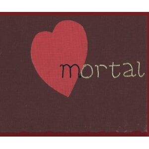 Elizabeth Mortal: Poems of Life and Death Elizabeth Mortal: Poems of Life and Death