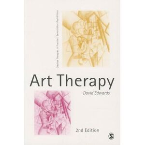 Edwards, David Art Therapy (Creative Therapies in Practice series) Edwards, David Art Therapy (Creative Therapies in Practice series)