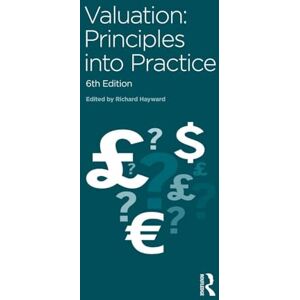 Valuation: Principles into Practice Valuation: Principles into Practice