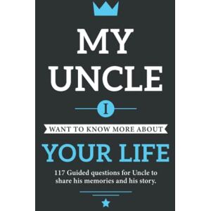 Dybbooks My uncle I want to know more about your life: 117 Guided questions for Uncle to share his memories and his story. Dybbooks My uncle I want to know more about your life: 117 Guided questions for Uncle to share his memories and his story.