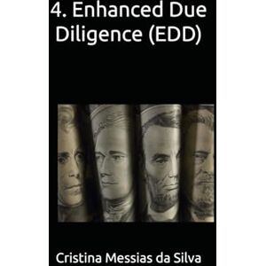 Silva 4. Enhanced Due Diligence (EDD) (Compliance Essentials) Silva 4. Enhanced Due Diligence (EDD) (Compliance Essentials)