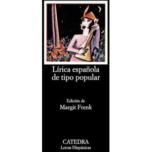 Frenk, M. Lirica Espanola De Tipo Popular: Edad Media y Renacimiento (Letras Hispanicas / Hispanic Writings) Frenk, M. Lirica Espanola De Tipo Popular: Edad Media y Renacimiento (Letras Hispanicas / Hispanic Writings)