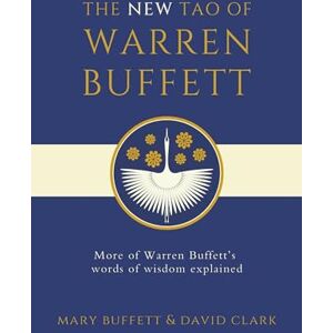 Buffett, Mary The New Tao of Warren Buffett Buffett, Mary The New Tao of Warren Buffett