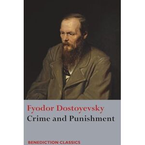 Dostoyevsky, Fyodor Crime and Punishment Dostoyevsky, Fyodor Crime and Punishment
