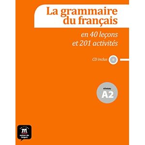 Poisson-Quinton, Sylvie La grammaire du francais: Niveau A2 + CD (La grammaire du français en 44 leçons et plus de 220 activités: niveau A2) Poisson-Quinton, Sylvie La grammaire du francais: Niveau A2 + CD (La grammaire du français en 44 leçons et plus de 220 activités: niveau A2)