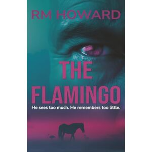 Howard, RM The Flamingo: 1 (Jude Green Novels) Howard, RM The Flamingo: 1 (Jude Green Novels)