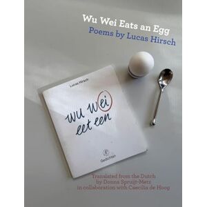 Hirsch, Lucas Wu Wei Eats an Egg: Poems by Lucas Hirsch: 56 (Jewish Poetry Project) Hirsch, Lucas Wu Wei Eats an Egg: Poems by Lucas Hirsch: 56 (Jewish Poetry Project)