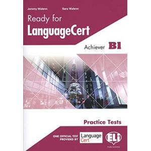 Walenn, Jeremy Ready for LanguageCert Practice Tests: Student's Edition Achiever B1 Walenn, Jeremy Ready for LanguageCert Practice Tests: Student's Edition Achiever B1