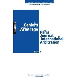Collectif Cahiers de l'Arbitrage 02/2025 Collectif Cahiers de l'Arbitrage 02/2025