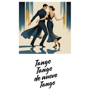 Guglielmo, 39 ernesto TANGO TANGO de nuevo TANGO Guglielmo, 39 ernesto TANGO TANGO de nuevo TANGO