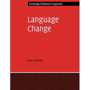 Bybee, Joan Language Change (Cambridge Textbooks in Linguistics) Bybee, Joan Language Change (Cambridge Textbooks in Linguistics)