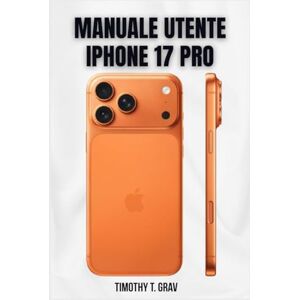 H. Moore, Donna MANUALE UTENTE IPHONE 17 PRO: La tua guida completa del 2026 alle funzionalità nascoste, alla fotografia professionale e alla produttività H. Moore, Donna MANUALE UTENTE IPHONE 17 PRO: La tua guida completa del 2026 alle funzionalità nascoste, alla fotografia professionale e alla produttività