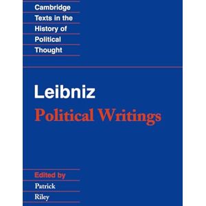 Leibniz: Political Writings (Cambridge Texts in the History of Political Thought) Leibniz: Political Writings (Cambridge Texts in the History of Political Thought)