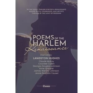 Hughes, Langston Poems of the Harlem Renaissance: The Defining Voices of African American Poetry Hughes, Langston Poems of the Harlem Renaissance: The Defining Voices of African American Poetry