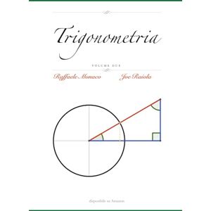 Monaco, Raffaele Trigonometria Vol.2 Monaco, Raffaele Trigonometria Vol.2