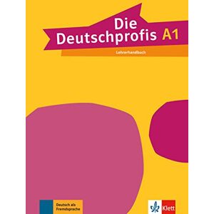 Collectif, Hans Peter Die Deutschprofis: Lehrerhandbuch A1 Collectif, Hans Peter Die Deutschprofis: Lehrerhandbuch A1