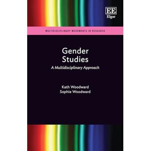 Woodward, Kath Gender Studies: A Multidisciplinary Approach (Multidisciplinary Movements in Research) Woodward, Kath Gender Studies: A Multidisciplinary Approach (Multidisciplinary Movements in Research)