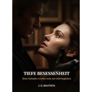 Bautista, J. D. Tiefe Besessenheit: Seine Schulden werden nicht mit Geld beglichen. Bautista, J. D. Tiefe Besessenheit: Seine Schulden werden nicht mit Geld beglichen.