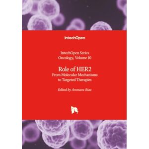 Allied Role of HER2 From Molecular Mechanisms to Targeted Therapies (Oncology) Allied Role of HER2 From Molecular Mechanisms to Targeted Therapies (Oncology)