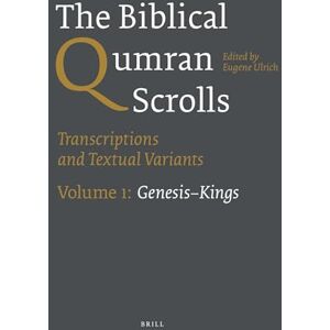 The Biblical Qumran Scrolls. Volume 1: Genesis–Kings: Transcriptions and Textual Variants (The Biblical Qumran Scrolls, Paperback Edition (3 vols.)) The Biblical Qumran Scrolls. Volume 1: Genesis–Kings: Transcriptions and Textual Variants (The Biblical Qumran Scrolls, Paperback Edition (3 vols.))