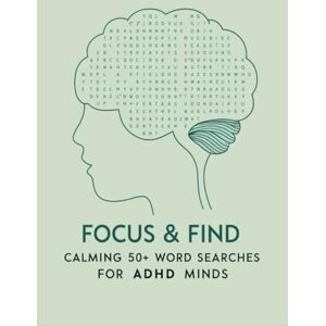 Publishers, SimplySaid Focus & Find: Calming Word Searches: Large 50+ Easy-to-Read Puzzles for Adults and Teens Designed for Relaxation, Focus, and ADHD- Friendly Fun Publishers, SimplySaid Focus & Find: Calming Word Searches: Large 50+ Easy-to-Read Puzzles for Adults and Teens Designed for Relaxation, Focus, and ADHD- Friendly Fun