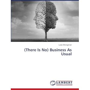 Strongman, Luke (There Is No) Business As Usual Strongman, Luke (There Is No) Business As Usual