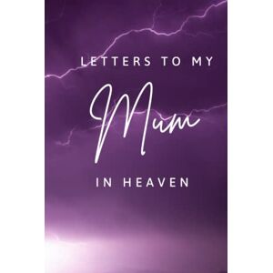 Reynolds, Lillian Letters to my mum in heaven Letter book for bereaved sons and daughters Thoughtful bereavement gift Therapeutic writing: Blank Lined Notebook ... Premium Matte Hardcover Size: 6x9 inches Reynolds, Lillian Letters to my mum in heaven Letter book for bereaved sons and daughters Thoughtful bereavement gift Therapeutic writing: Blank Lined Notebook ... Premium Matte Hardcover Size: 6x9 inches