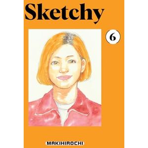 Makihirochi Sketchy 6: Unflipped Manga Makihirochi Sketchy 6: Unflipped Manga