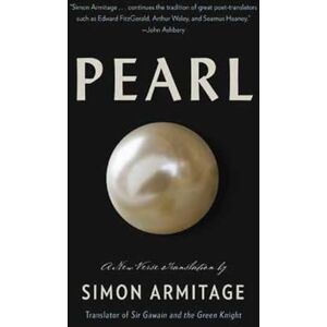 Armitage, Simon Pearl – A New Verse Translation Armitage, Simon Pearl – A New Verse Translation