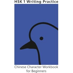 Hervouet, Valentin HSK 1 Writing Practice Chinese Character Workbook for Beginners: Master All 150 Characters with Stroke Order, Pinyin, English Translations, and ... Pages (Simplified Chinese, Large Print) Hervouet, Valentin HSK 1 Writing Practice Chinese Character Workbook for Beginners: Master All 150 Characters with Stroke Order, Pinyin, English Translations, and ... Pages (Simplified Chinese, Large Print)